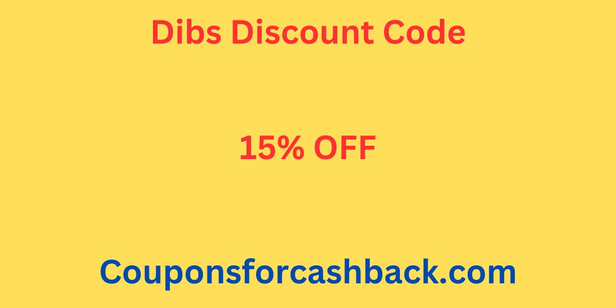 Dibs Discount Code