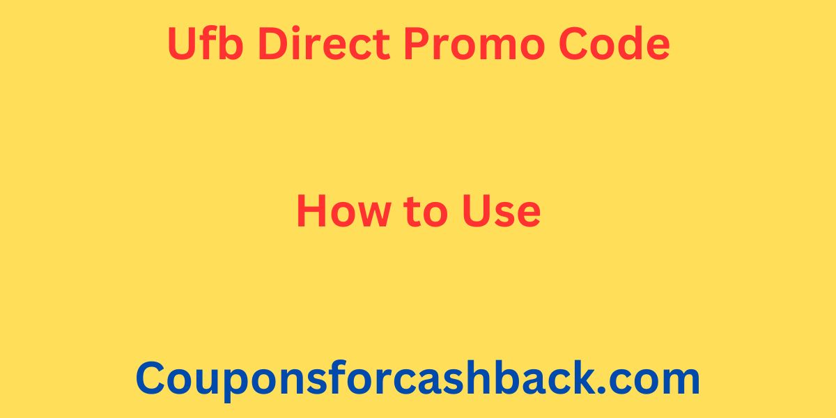 Ufb Direct Promo Code